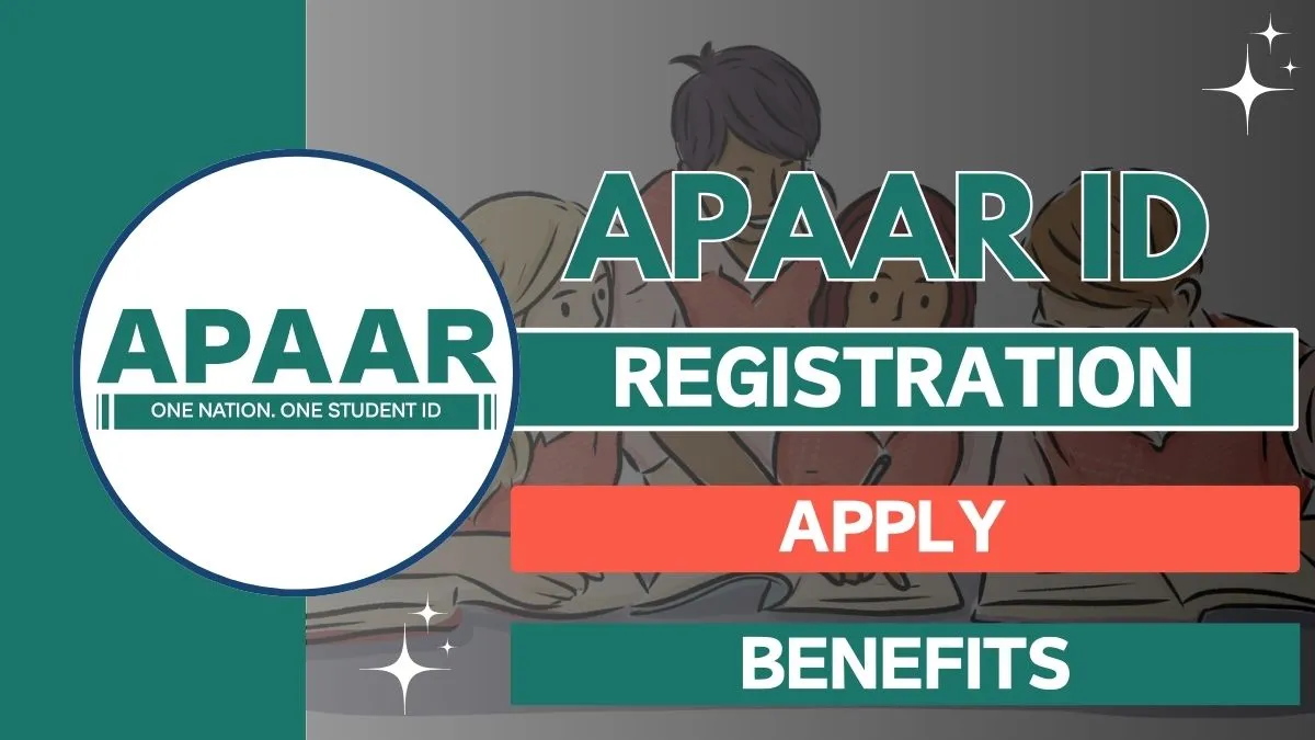 APAAR ID REGISTRATION, APPLY, BENEFITS