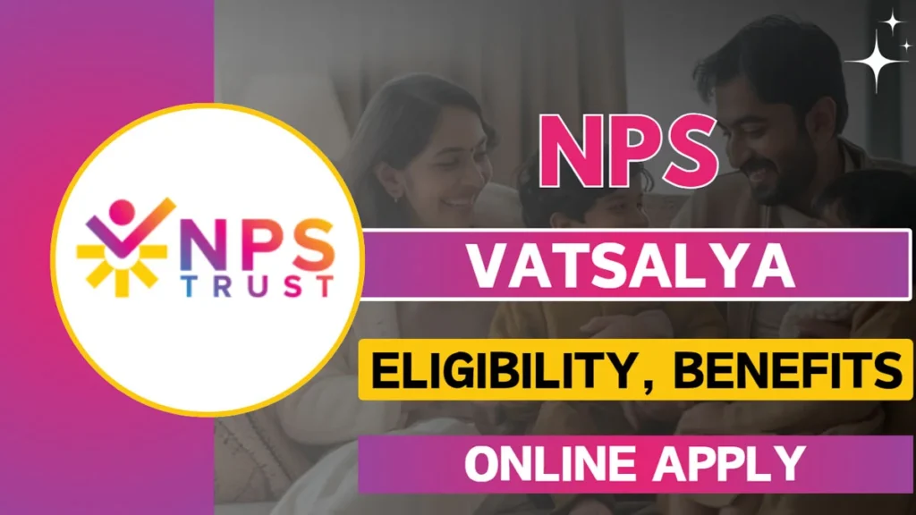 NPS Vatsalya Scheme 2024